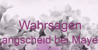 Wahrsagen Langscheid bei Mayen | Top-Experten für Kartenlegen, Wahrsagen, Hellsehen, Zukunftsdeutung.